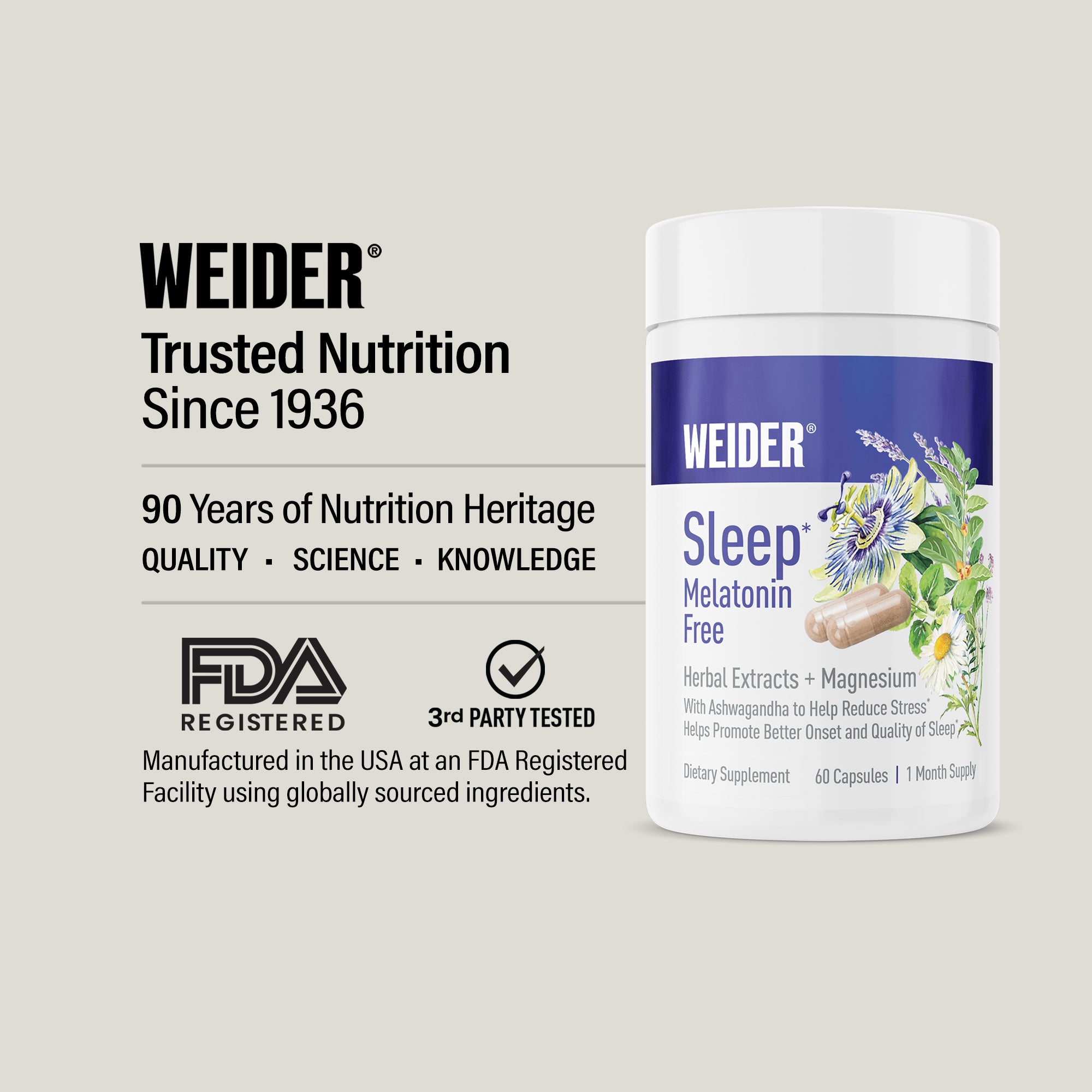 WEIDER, Trusted Nutrition Since 1936: 90 years of heritage. Made in the USA in an FDA-registered facility; third-party tested. Sleep Melatonin Free bottle at right.